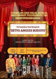 Meriahkan Syawalan, Warga Pulegundes 1 dan 2 Gelar Pertunjukan Ketoprak “Setyo Angudi Budoyo”